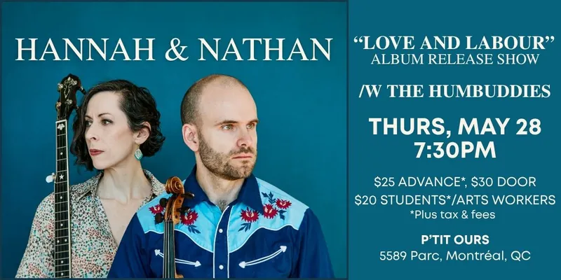 Hannah & Nathan “Love and Labour” Album Release with/avec The Humbuddies
