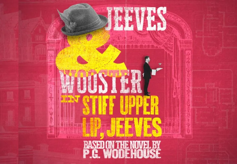JEEVES & WOOSTER at Theatre Severn