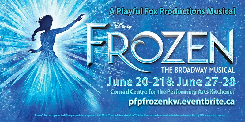 Playful Fox Productions presents: Disney's Frozen - The Broadway Musical
