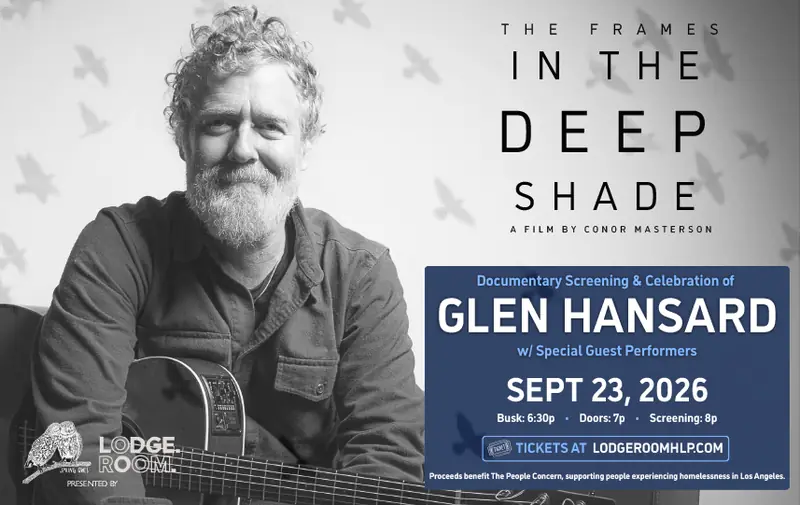 A CELEBRATION OF GLEN HANSARD à Lodge Room