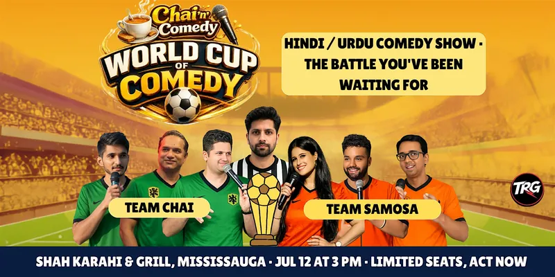 Chai 'n' Comedy - World cup of Comedy at Shah Karahi & Grill
