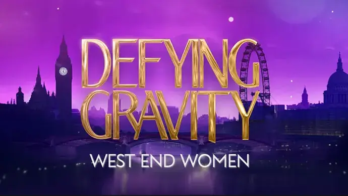 Defying Gravity – West End Women