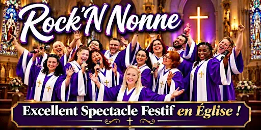 Lévis : Samedi 27 février 2027 - 19h30 : Rock 'N Nonne - Le Spectacle at Église Saint-Étienne-de-Lauzon