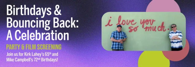 Birthdays & Bouncing Back: A Party & Film Screening - FREE! en The Carleton