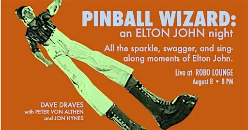 Pinball Wizard: an Elton John night at The Robo Lounge