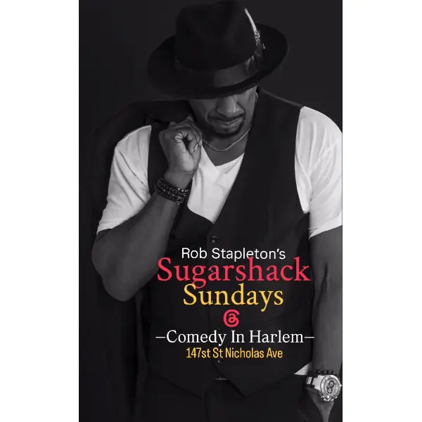🍬 SUGAR SHACK SUNDAYS 🍬Hosted by Rob Stapleton