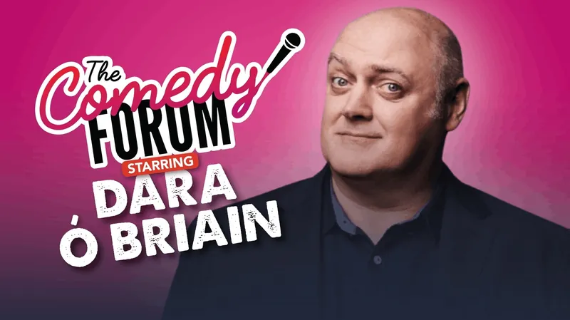 The Comedy Forum Starring Dara Ó Briain, MC Nina Gilligan, Peter Brush & Jarred Christmas