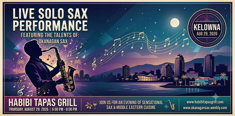 Okanagan Sax - Live Show at Habibi Tapas Grill