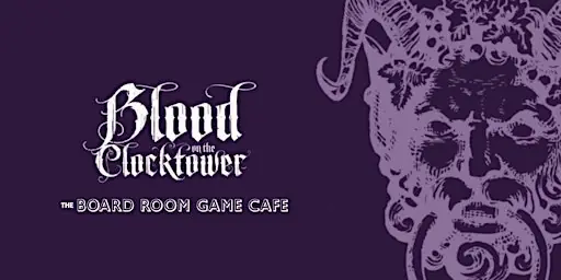 Blood on the Clocktower: Sects and Violets/Bad Moon Rising at The Board Room Game Cafe