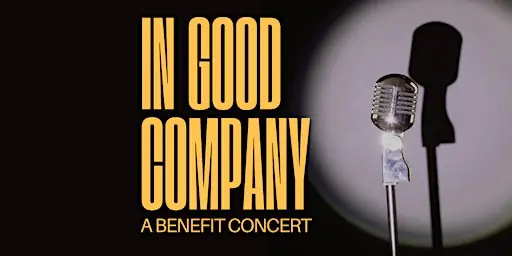 In Good Company - A Benefit Concert à Desautels Concert Hall