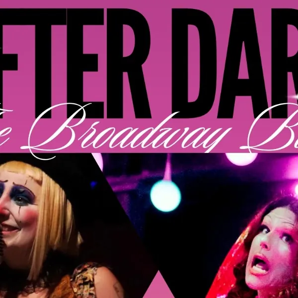 The Broadway Bunch Presents: AFTER DARK à The Barbershop Bar
