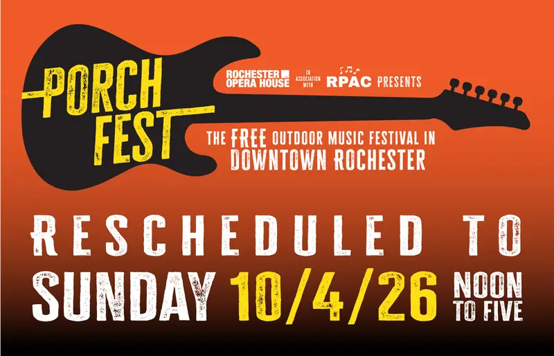 PorchFest 2026 – Rescheduled to Sunday at Rochester Opera House