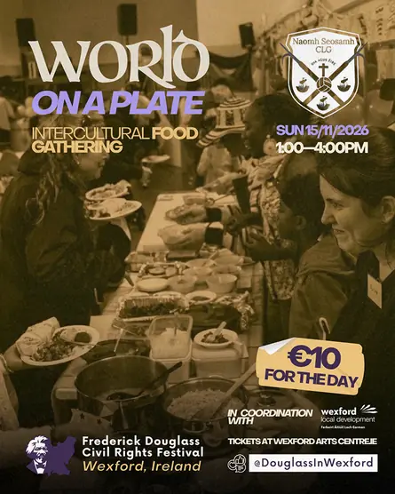 World on a Plate — Ó Chroí en Wexford Arts Centre