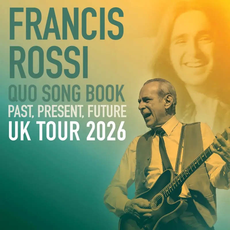 Francis Rossi Songbook: Quo: Past, Present, Future en Playhouse