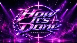 How It's Done - A KPOP TRIBUTE à Theatre at The Mill