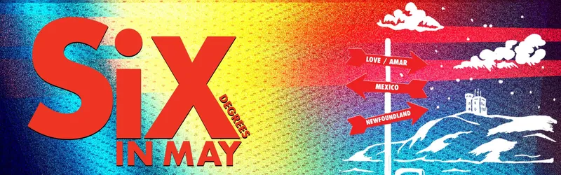 Seis Grados en Mayo /Six Degrees in May