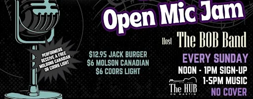 Sunday Open Mic Jam hosted by The BOB Band @ The Hub On Martin at The Hub on Martin