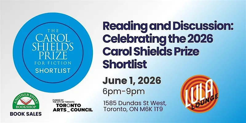 Reading and Discussion: Celebrating the 2026 Carol Shields Prize Shortlist at Lula Lounge