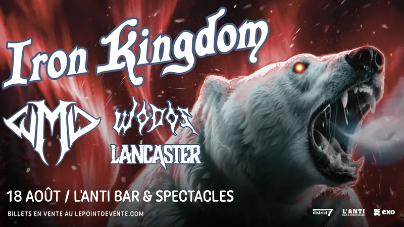 Iron Kingdom, WMD, Lancaster, Wodos at L'Anti Bar & Spectacles