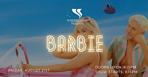 Movie Night in the Orchard – Barbie at Northern Lights Estate Winery