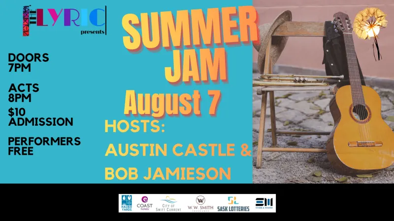 Summer Jam: Hosts Austin Castle and Bob Jamieson – Tickets at the Door at Lyric Theatre (The)