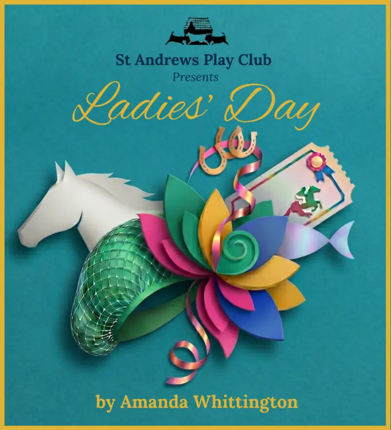St Andrews Play Club present Ladies’ Day à Byre Theatre