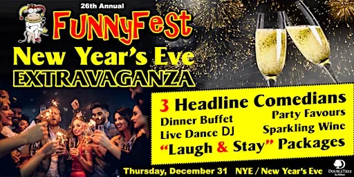 New Year's Eve Comedy, Dinner, Dance Party - Thur. at Ballroom, DoubleTree by Hilton Calgary North - 3 star Hotel - Laugh & Stay package