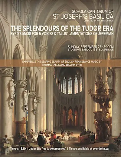 The Splendours of the Tudor Era: Byrd & Tallis at St. Joseph’s Cathedral Basilica