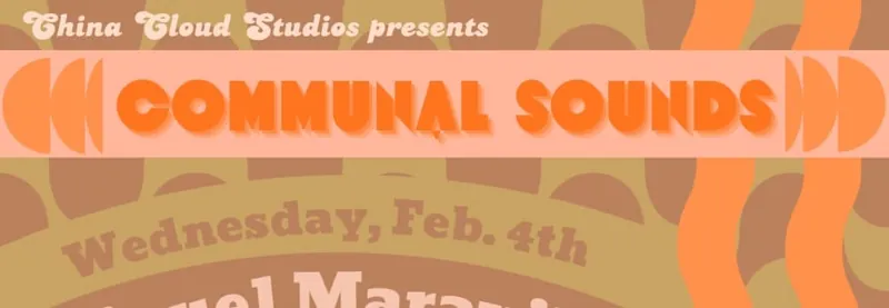 Miguel Maravilla - Communal Sounds Music Series