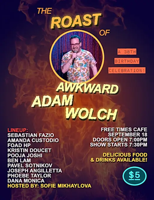 The Roast of Awkward Adam Wolch at Free Times Cafe