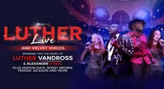 Luther Live and Velvet Voices