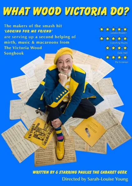 What Wood Victoria Do? (mirth ,music & macaroons from the Victoria Wood Songbook)